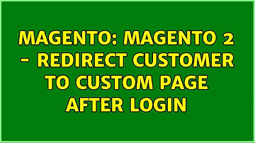 Magento: Magento 2 - Redirect customer to custom page after login (4 Solutions!!)