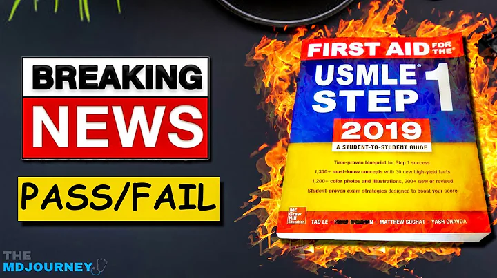 Step 1 Is Now Pass/Fail - The Good, Bad, & Ugly