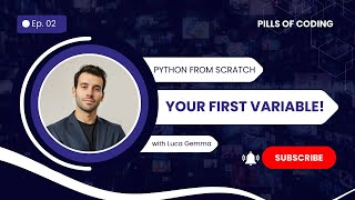 Python Pills Ep 02   Creating your first variable and the 'int' data type