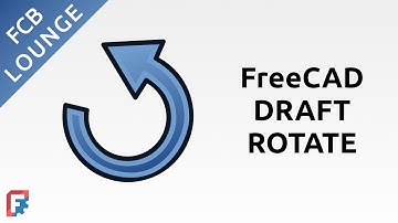 Draft Rotate Tool in FreeCAD