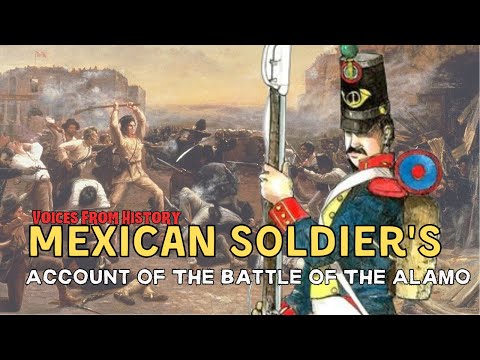 Mexican Soldier S Account Of The Battle Of The Alamo