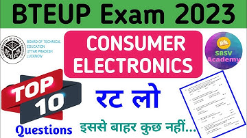 Top 10 Most Important Questions  of Consumer Electronics 5th Semester for 2023 Exam ||