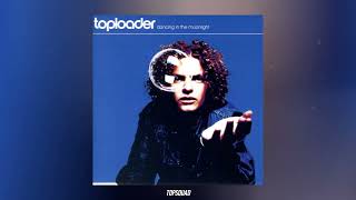 Toploader - Dancing in the Moonlight