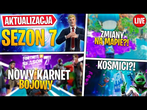 *ZAPIS LIVE* NOWY SEZON 7 w Fortnite KARNET BOJOWY I INNE!