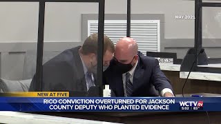 RICO conviction vacated for former Jackson County deputy accused of planting drugs at traffic sto...