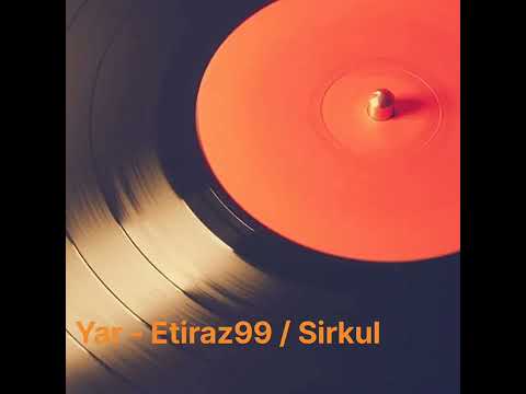 Yar - Etiraz99/Sirkul ( Uyghur Song)
