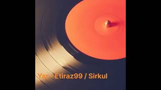 Yar - Etiraz99/Sirkul ( Uyghur Song) Resimi