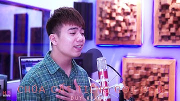 Chúa Cất Tiếng Gọi Con - Duy Hoàn