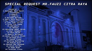 DUGEM NONSTOP TERBARU 2022 SPECIAL REQUEST MR FAUZI CITRA RAYA