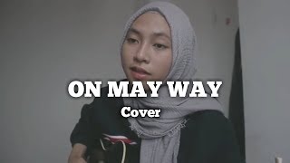 ON MAY WAY - ALAN WALKER ( Cover ) Feby Putri NC