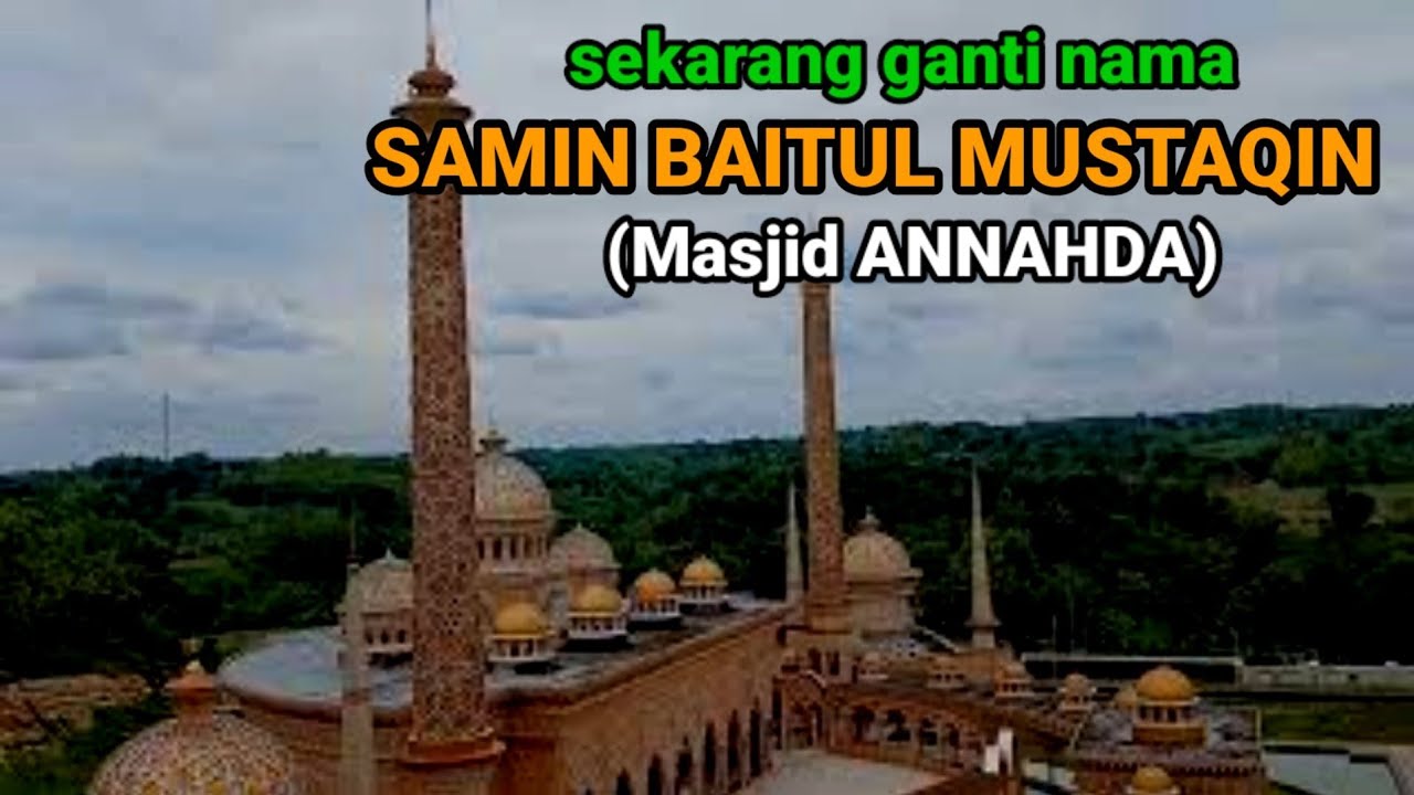 SAMIN BAITUL MUSTAQIN..dulunya Masjid Annahda Viral Jalur Ngawi Bojonegoro kini berubah Nama.
