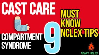 Fracture Cast Care Nursing for NCLEX | Compartment Syndrome & Assessment Tips