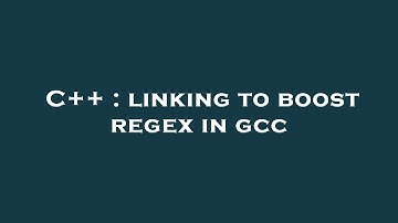 C++ : linking to boost regex in gcc