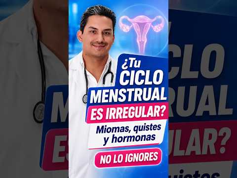 ¿Tu CICLO MENSTRUAL es irregular? Miomas, quistes y hormonas #Ginecología #Miomas