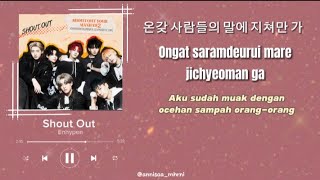 ENHYPEN (엔하이픈) - SHOUT OUT (Lirik dan Terjemahan Indonesia) [Han/Rom/Ina]