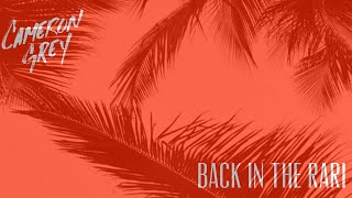 Cameron Grey - Back in the Rari