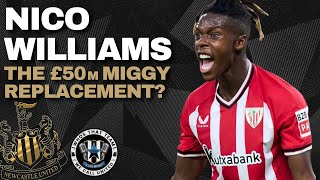 NICO WILLIAMS | THE £50m MIGGY REPLACEMENT? | NUFC TRANSFER NEWS