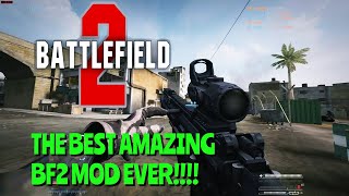 🔥Greatest Mods Ever Made For Battlefield 2🔥