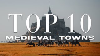 10 Most Beautiful Medieval Towns of Europe
