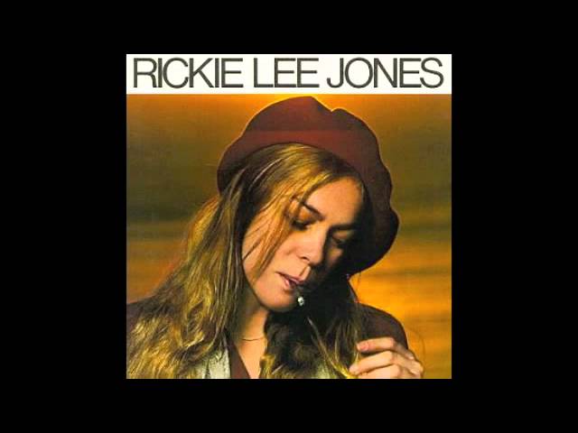 RICKIE LEE JONES - WEASEL AND THE WHITE BOYS COOL