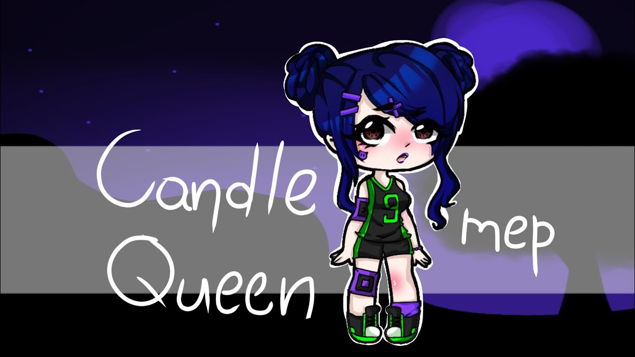 Candle queen mep// read disc for rules and parts YouTube
