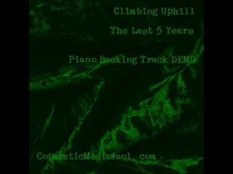 Climbing Uphill The Last Five Years Backing Track PIANO