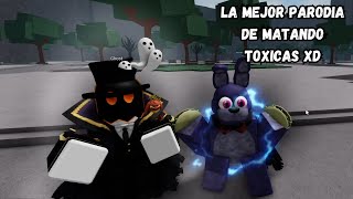 EL MEJOR MATANDO TOXICAS que VERAS en tu VIDA... (PARODIA ft @GhostyST )