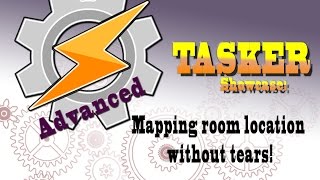 Advanced Tasker Showcase Series: WIFI Room mapping