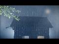 Heavy Rain on Roof 🌧️ Relaxing Sounds for Sleeping Fast