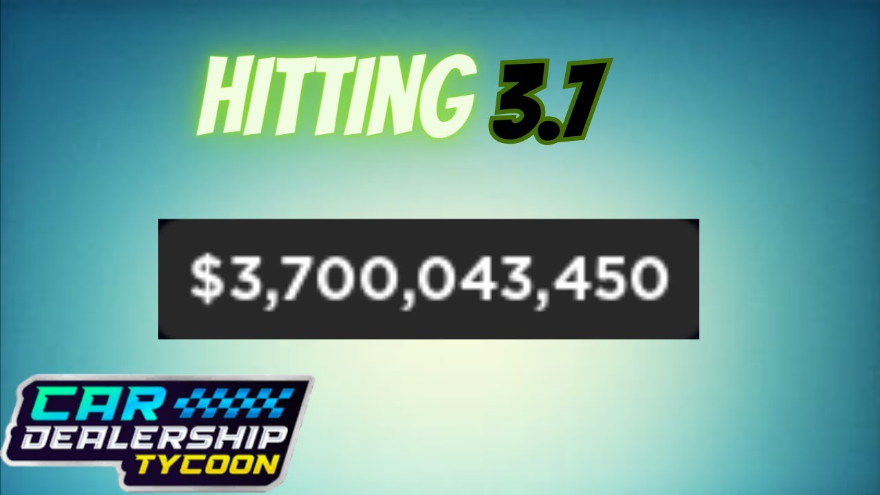 Hitting 3.7B Car dealership Tycoon Foxzie Adwaith_CDT YouTube