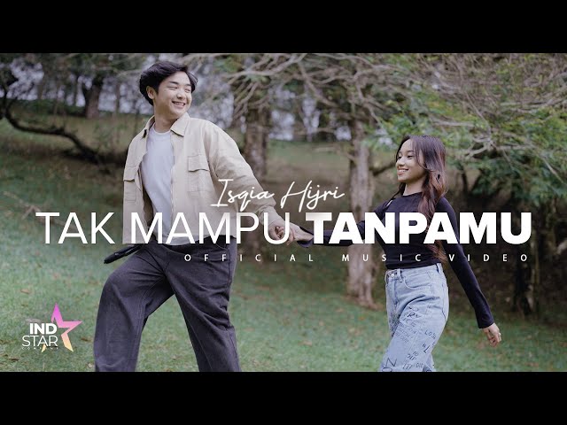 Isqia Hijri - Tak Mampu Tanpamu (Official Music Video) class=