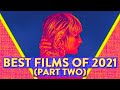 The best films of 2021 part two