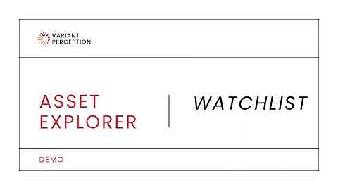 Variant Perception 2025 Asset Explorer Demo - Watchlist/Alerting