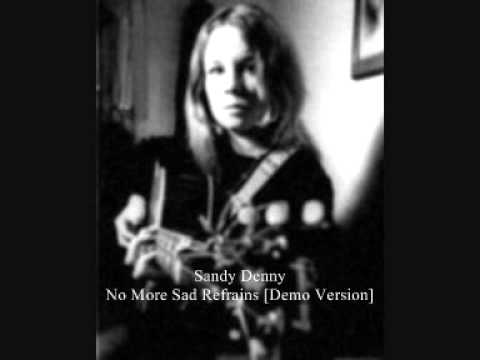 Sandy Denny - No More Sad Refrains [Demo Version]