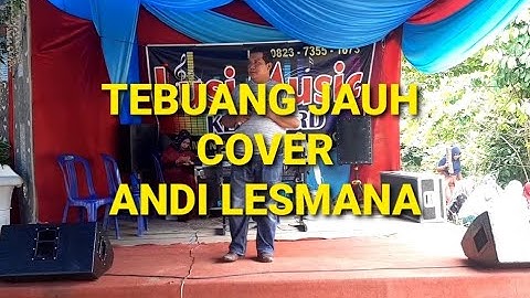 LAGU DAERAH JAMBI TEBUANG JAUH - VOC.ANDI LESMANA - CIPT.RADINAL