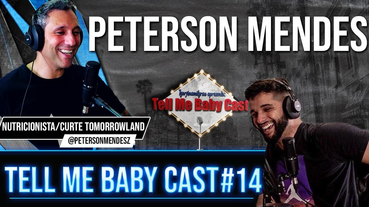 Participação de Peterson Mendes no Tell Me Baby Cast