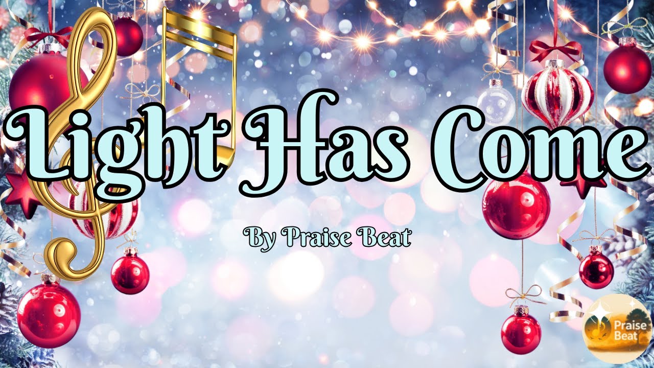 Light Has Come (Rejoice!) | 🎄 Uplifting Christmas Worship Song | Christmas Song with Lyrics ✨