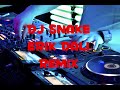 Dj Snake Erik Dal脹 Remix Dj Snake Erik Dal脹 Remix