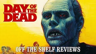 Day Of The Dead Review - Off The Shelf Reviews
