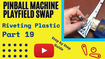 Rivet Pinball Plastics - Pinball Playfield Swap - Part 19 of 30
