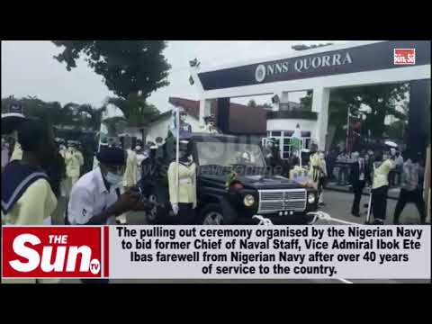 The pulling out ceremony organised by the Nigerian Navy to bid former Chief of Naval Staff.