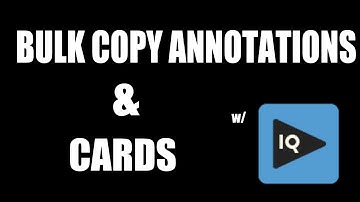 How To Bulk Copy Cards and Annotations in 60 Seconds