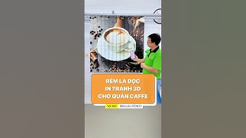 Rèm cửa cho quán cafe, rèm lá dọc tự động in tranh 3d, logo #remcua #shorts #youtubeshorts