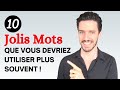 10 jolis mots franais que vous devriez utiliser plus souvent 