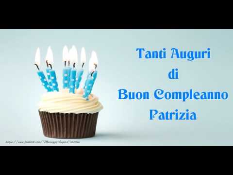 Buon Compleanno Patrizia Youtube