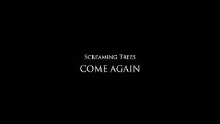 Screaming Trees - Come Again