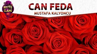 Can Feda  I  Mustafa Kalyoncu  I  Nette İlahi Resimi