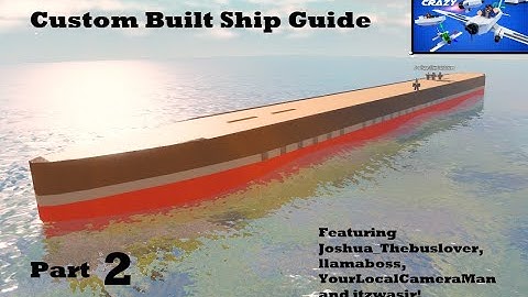 Custom Created Ship Guide | Plane Crazy Tutorial | Part 2