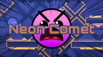 "Neon Comet" by JoeyOnGD & more | Insane 8⭐️ | Geometry Dash 2.1