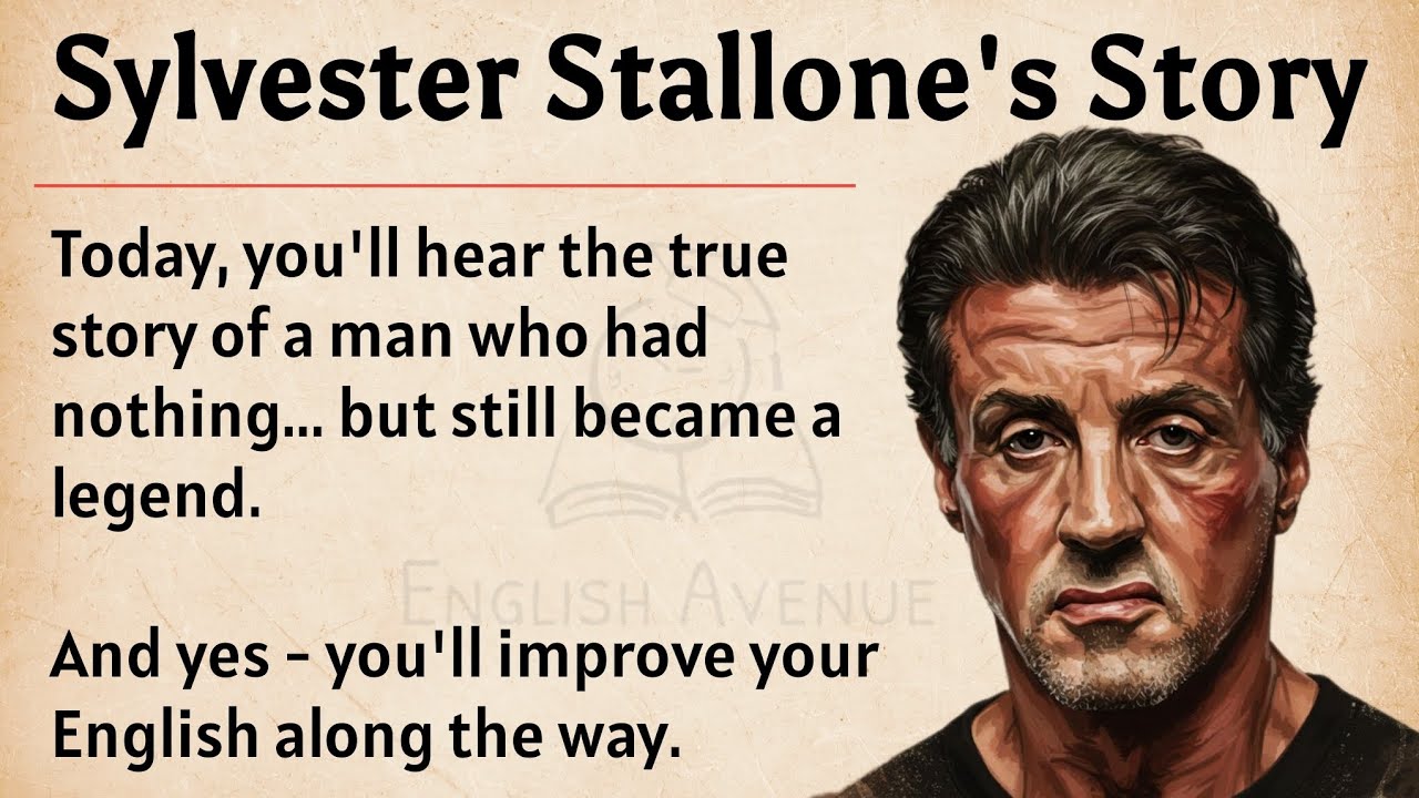 Outline Video Sylvester Stallone's Story || Learn English Through Story Level 3 🔥 || Graded Reader ✅️ || Biography